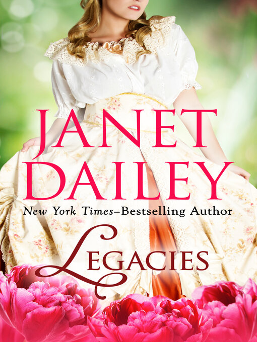 Title details for Legacies by Janet Dailey - Wait list